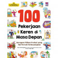 100 pekerjaan keren di masa depan: beragam pilihan profesi yang tak pernah terbayangkan