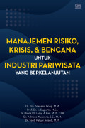Manajemen risiko, krisis, & bencana untuk industri pariwisata yang berkelanjutan
