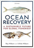Ocean recovery : A sustainable future for global fisheries