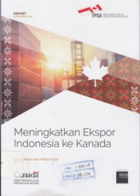 Image of Meningkatkan ekspor Indonesia ke Kanada