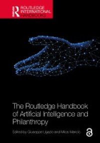 Image of The Routledge Handbook of Artificial Intelligence and Philanthropy