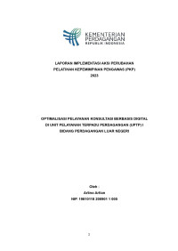 Image of LAPORAN IMPLEMENTASI AKSI PERUBAHAN PELATIHAN KEPEMIMPINAN PENGAWAS (PKP) 2023 OPTIMALISASI PELAYANAN KONSULTASI BERBASIS DIGITAL DI UNIT PELAYANAN TERPADU PERDAGANGAN (UPTP) I BIDANG PERDAGANGAN LUAR NEGERI