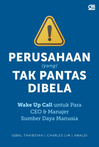 Image of Perusahaan (yang) tak pantas dibela