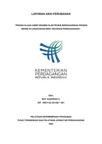 Image of LAPORAN AKSI PERUBAHAN “PENGELOLAAN ARSIP DINAMIS ELEKTRONIK BERDASARKAN PROSES BISNIS DI LINGKUNGAN BIRO ADVOKASI PERDAGANGAN”
