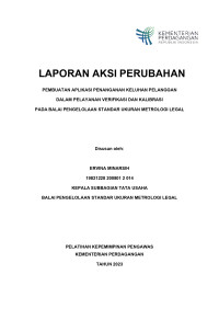 Image of LAPORAN AKSI PERUBAHAN PEMBUATAN APLIKASI PENANGANAN KELUHAN PELANGGAN DALAM PELAYANAN VERIFIKASI DAN KALIBRASI PADA BALAI PENGELOLAAN STANDAR UKURAN METROLOGI LEGAL