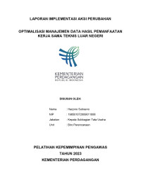 Image of LAPORAN IMPLEMENTASI AKSI PERUBAHAN OPTIMALISASI MANAJEMEN DATA HASIL PEMANFAATAN KERJA SAMA TEKNIS LUAR NEGERI