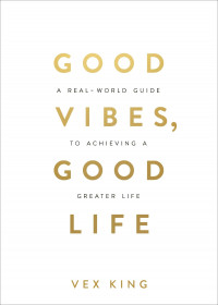 Image of Good vibes, good life: How self-love is the key to unlocking your greatness