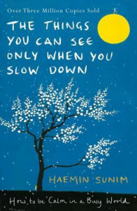 Image of The things you can see only when you slow down