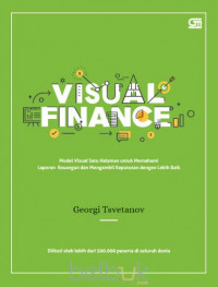 Image of Visual finance: model visual satu halaman untuk memahami laporan keuangan dan mengambil keputusan dengan lebih baik